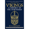 Vikings: A History of the Northmen - Paperback