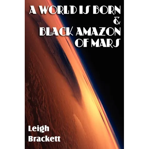 A World Is Born & Black Amazon of Mars - Paperback