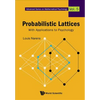 Probabilistic Lattices: With Applications to Psychology - Hardcover