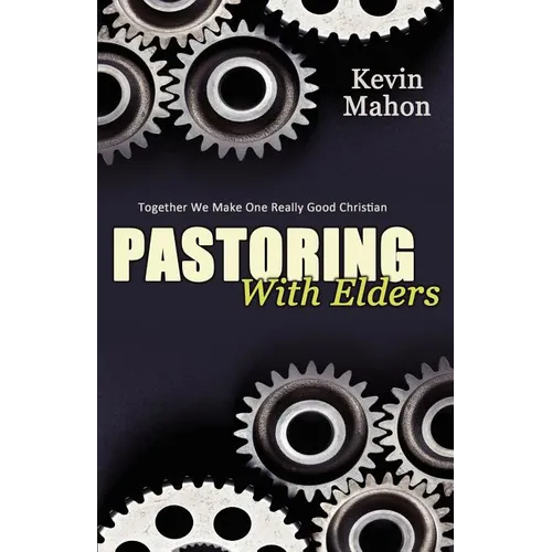 Pastoring with Elders - Paperback