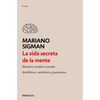 La Vida Secreta de la Mente / The Secret Life of the Mind: How Your Brain Thinks, Feels, and Decides - Paperback