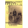 Pistol Packin' Preachers: Circuit Riders of Texas - Paperback