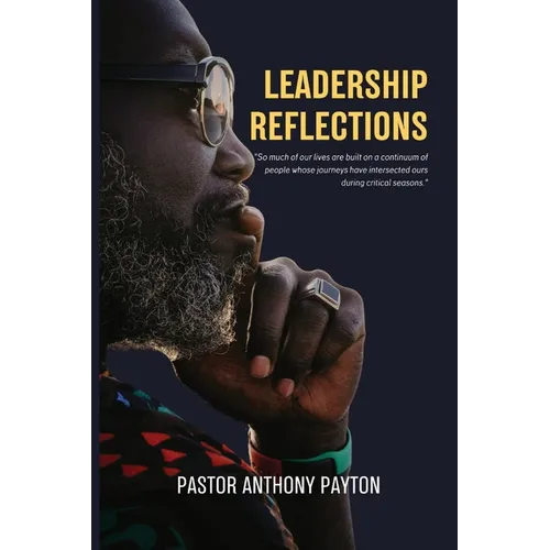 Leadership Reflections - Paperback
