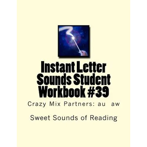 Instant Letter Sounds Student Workbook #39: Crazy Mix Partners: au aw - Paperback