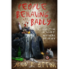 People Behaving Badly: A Collection of Short Mystery Stories - Paperback