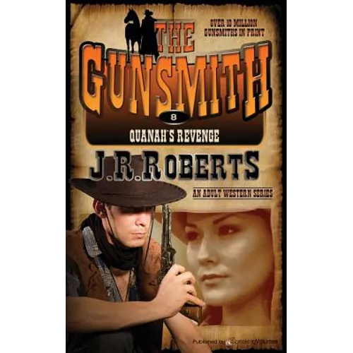 Quanah's Revenge: The Gunsmith - Paperback