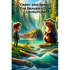 Timmy and Benny. The Beaver's Dam Adventure: A Journey of Friendship and Discovery by the Riverside - Paperback