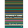 Moments of Capital: World Theory, World Literature - Paperback