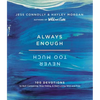 Always Enough, Never Too Much: 100 Devotions to Quit Comparing, Stop Hiding, and Start Living Wild and Free (a 100-Day Devotional) - Hardcover