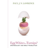 Egg Whites or Turnips? - Paperback