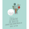 Drawing on Anxiety: Finding Calm Through Creativity - Paperback