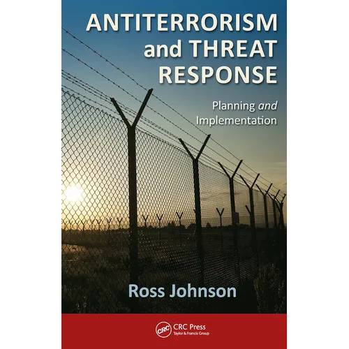 Antiterrorism and Threat Response: Planning and Implementation - Paperback