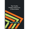 The Nootka Sound Controversy: A dissertation - Paperback