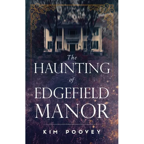 The Haunting of Edgefield Manor - Paperback