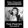 The Poetry Of Emily Pauline Johnson - Paperback