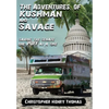 The Adventures of Kushman and Savage: Saving the Senate One Puff at a Time - Hardcover