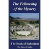 The Fellowship of the Mystery: The Book of Ephesians - Paperback
