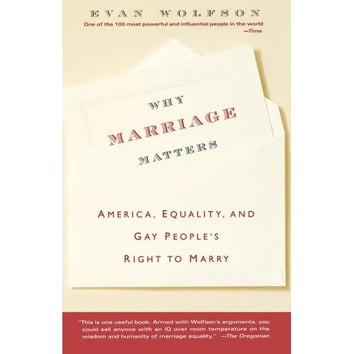 Why Marriage Matters: America, Equality, and Gay People's Right to Marry - Paperback
