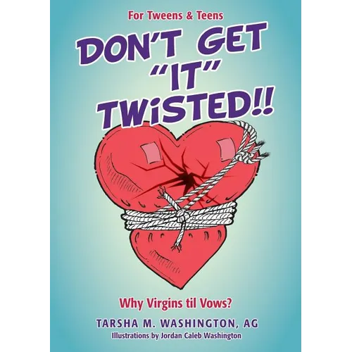 Don't Get "It" Twisted!! - Paperback