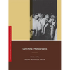 Lynching Photographs: Volume 2 - Paperback