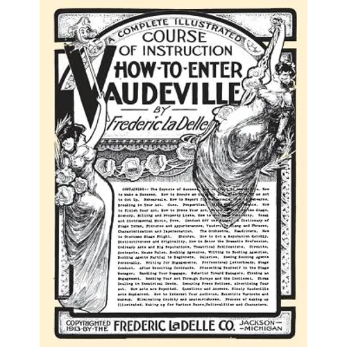 How to Enter Vaudeville: A Complete Illustrated Course of Instruction - Paperback