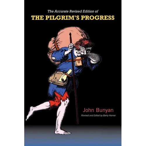 Pilgrim's Progress: The Accurate Revised Text - Paperback