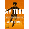 My Turn: A Life of Total Football - Paperback