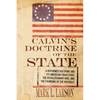 Calvin's Doctrine of the State: A Reformed Doctrine and Its American Trajectory, the Revolutionary War, and the Founding of the Republic - Hardcover