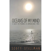 Oceans Of My Mind: A Quest For Meaning In Unpredictable Times - Paperback