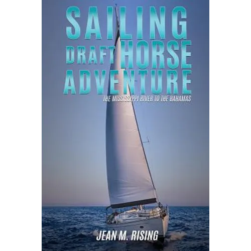 Sailing Draft Horse Adventure - Paperback