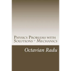Physics Problems with Solutions - Mechanics: For Olympiads and Contests - Paperback