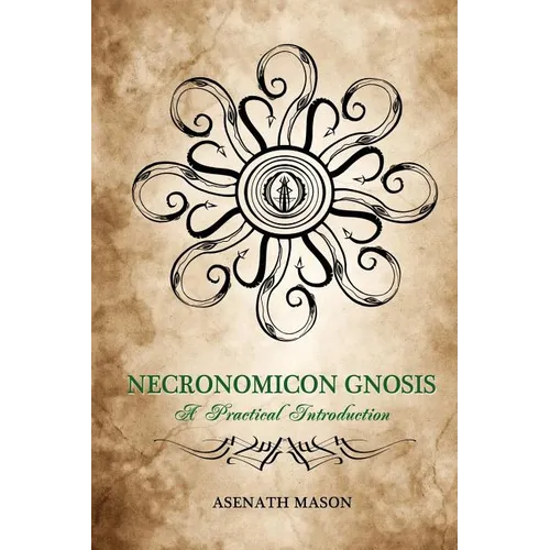 Necronomicon Gnosis: A Practical Introduction - Paperback