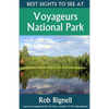 Best Sights to See at Voyageurs National Park - Paperback