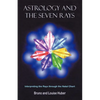 Astrology and the Seven Rays - Paperback