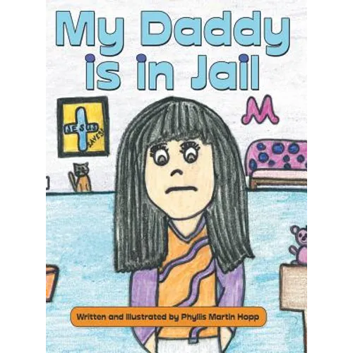 My Daddy is in Jail - Hardcover