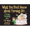 What You Don't Know about Turning 50: A Funny Birthday Quiz - Paperback