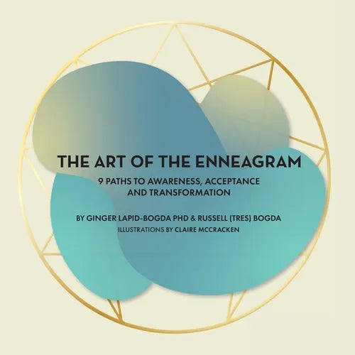 The Art of the Enneagram: 9 Paths to Awareness, Acceptance and Transformation - Paperback
