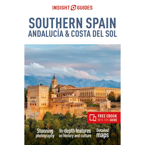 Insight Guides Southern Spain, Andalucia and Costa del Sol: Travel Guide with eBook - Paperback