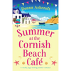 Summer at the Cornish Beach Cafe: A totally page-turning summer romance - Paperback