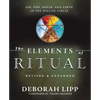 The Elements of Ritual: Air, Fire, Water, and Earth in the Wiccan Circle - Paperback