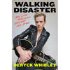Walking Disaster: My Life Through Heaven and Hell - Hardcover