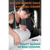 Achieving Workers' Rights in the Global Economy - Paperback
