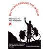 Bicycling Around the World: Tire Tracks For Your Imagination / Everything You Need to Know About Touring - Paperback