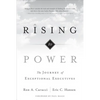 Rising to Power: The Journey of Exceptional Executives - Hardcover