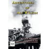 Adventures of Alf Wilson: A Member of the Mitchel Railroad Raiders - Hardcover