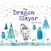 The Dragon Slayer - Hardcover