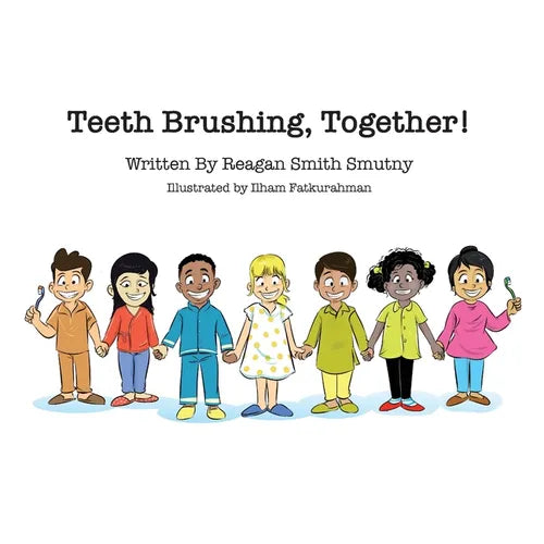 Teeth Brushing, Together! - Paperback