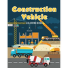Construction Vehicle Coloring Book - Paperback