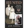 Reunited: When the Past Becomes a Present - Paperback