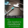 The Job Seeker's Handbook for Social Media: from Start to Success - Paperback